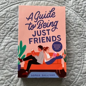 A Guide to Being Just Friends