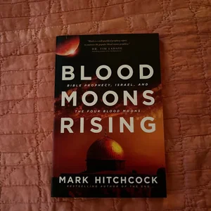 Blood Moons Rising