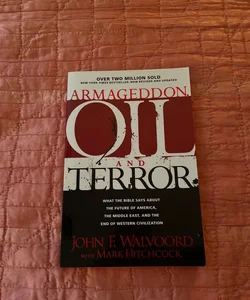 Armageddon, Oil and the Middle East Crisis
