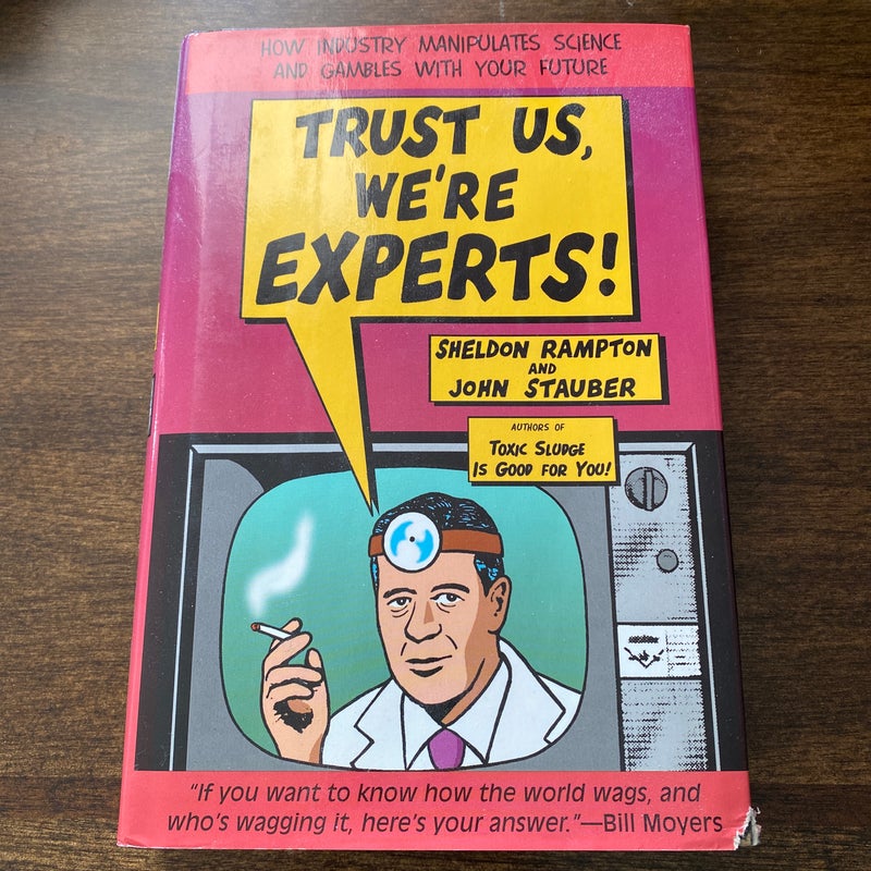 Trust Us, We're Experts!