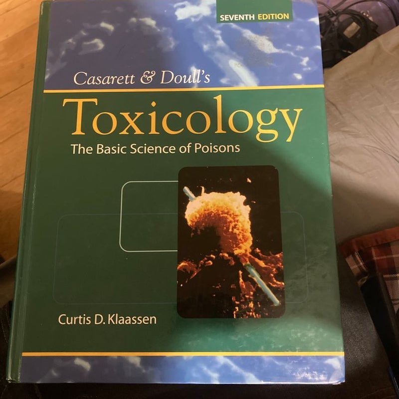 Toxicology the basic science of poisons by Casarett and