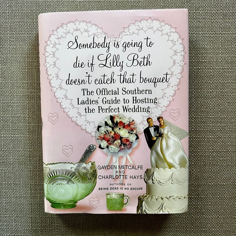 Somebody Is Going to Die If Lilly Beth Doesn't Catch That Bouquet