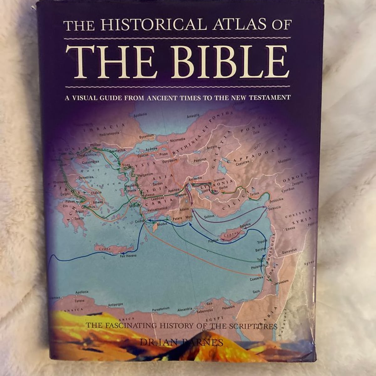 The Historical Atlas of the Bible by Ian Barnes, Malcolm Swanston