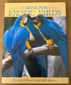 Caring for Exotic Birds