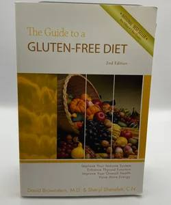 The Guide to a Gluten-Free Diet