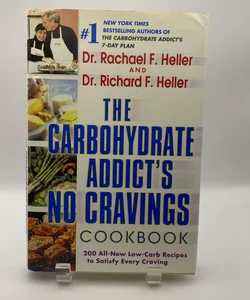 The Carbohydrate Addict's No Cravings Cookbook