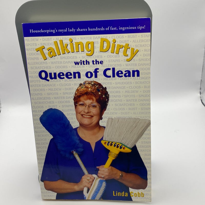 Talking Dirty with the Queen of Clean