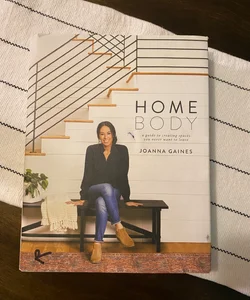 Home Body by Joanna Gaines