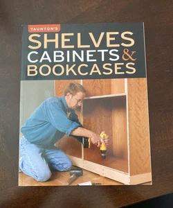 Shelves, Cabinets and Bookcases