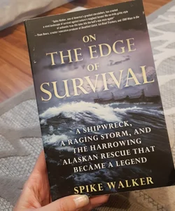 On the Edge of Survival