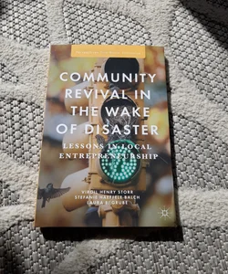 Community Revival in the Wake of Disaster