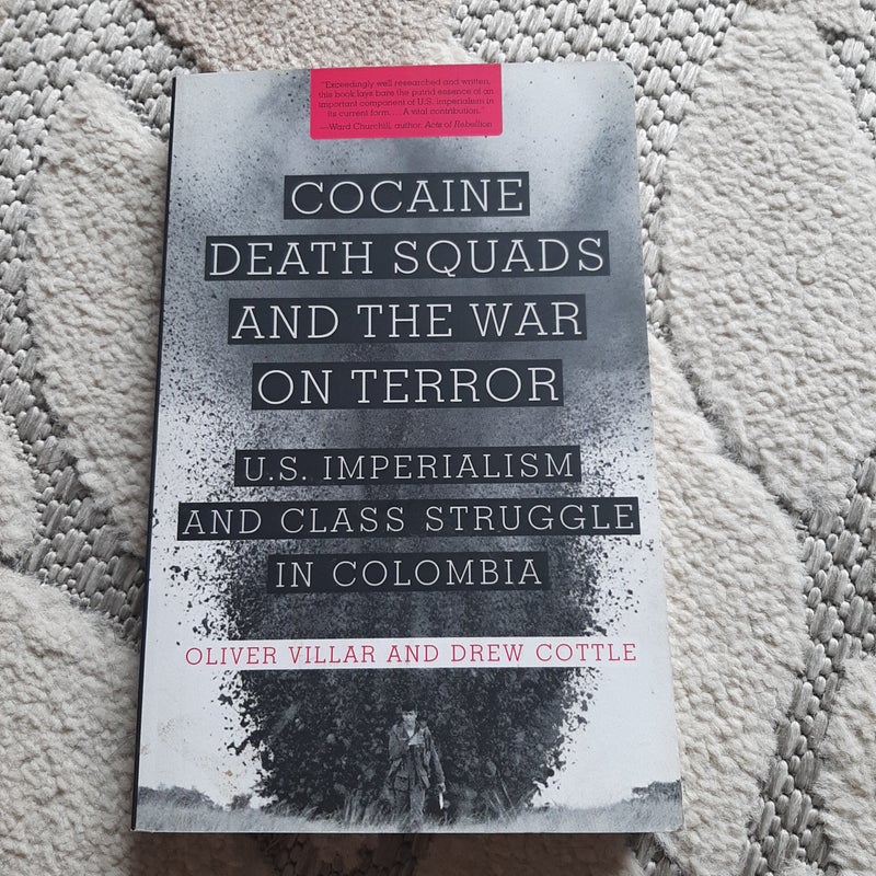 Cocaine, Death Squads, and the War on Terror