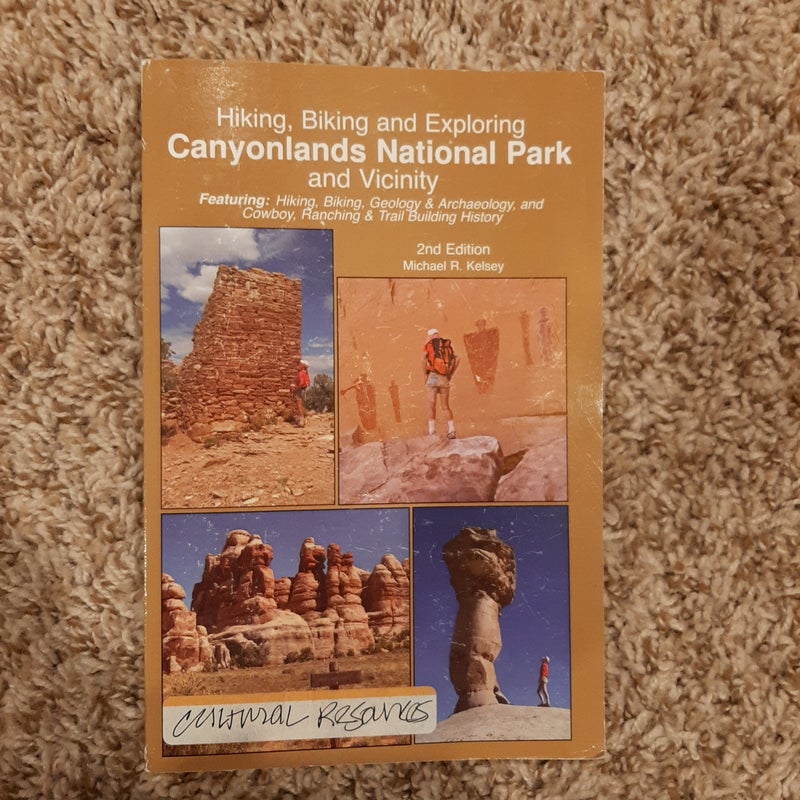 Hiking, Biking and Exploring Canyonlands National Park and Vicinity