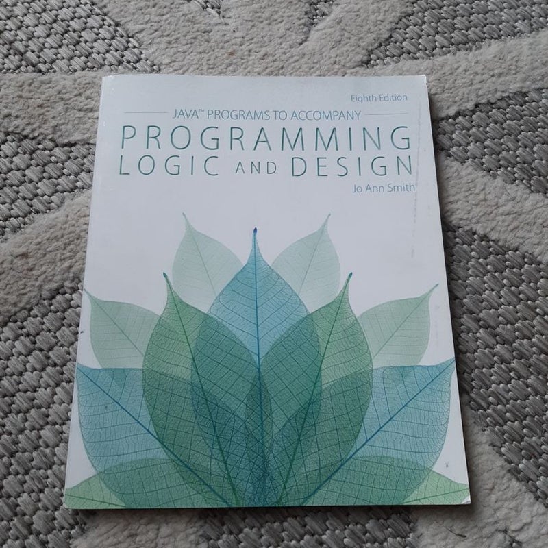 Java(tm) Programs for Programming Logic and Design