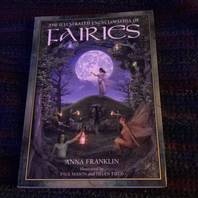 The Illustrated Encyclopedia of Fairies