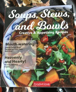 Salads, stews, and bowls