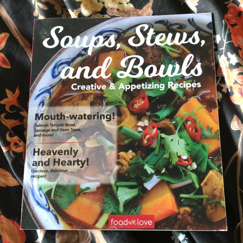 Salads, stews, and bowls