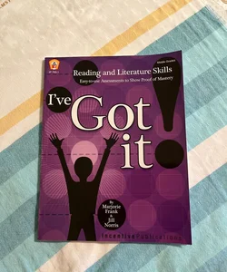 I've Got It! Reading and Literature Skills