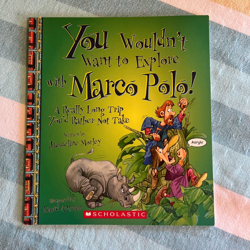 You Wouldn't Want to Explore with Marco Polo!