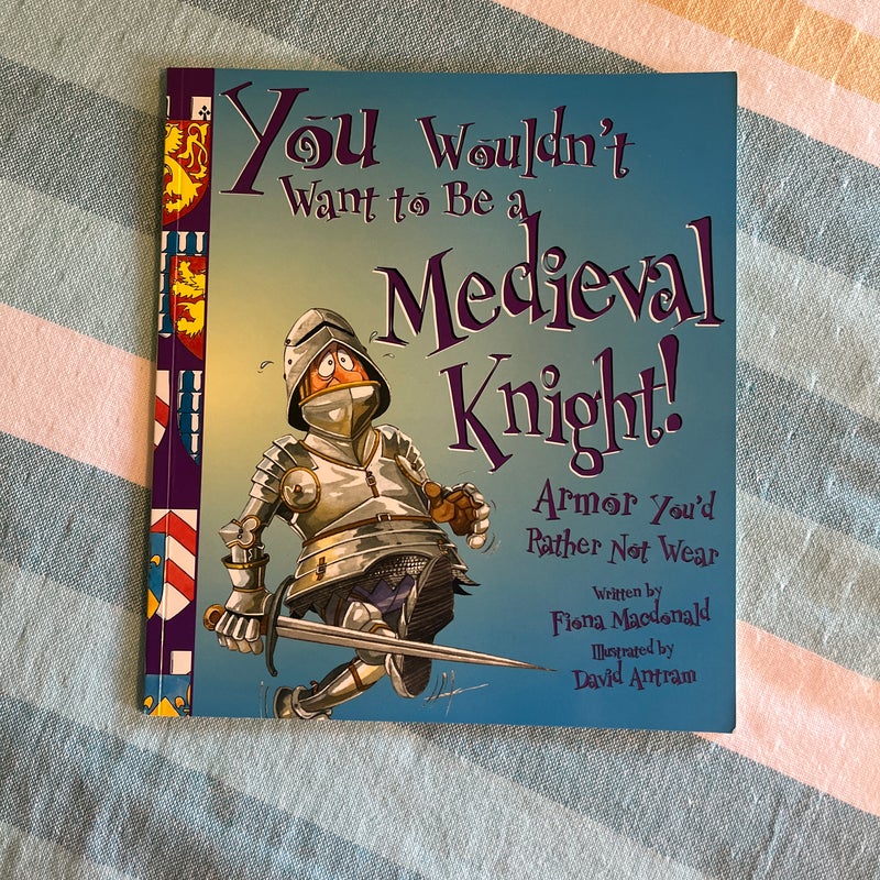 A Medieval Knight!