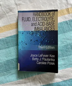 Handbook of Fluid, Electrolyte, and Acid-Base Imbalances