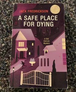 A Safe Place For Dying