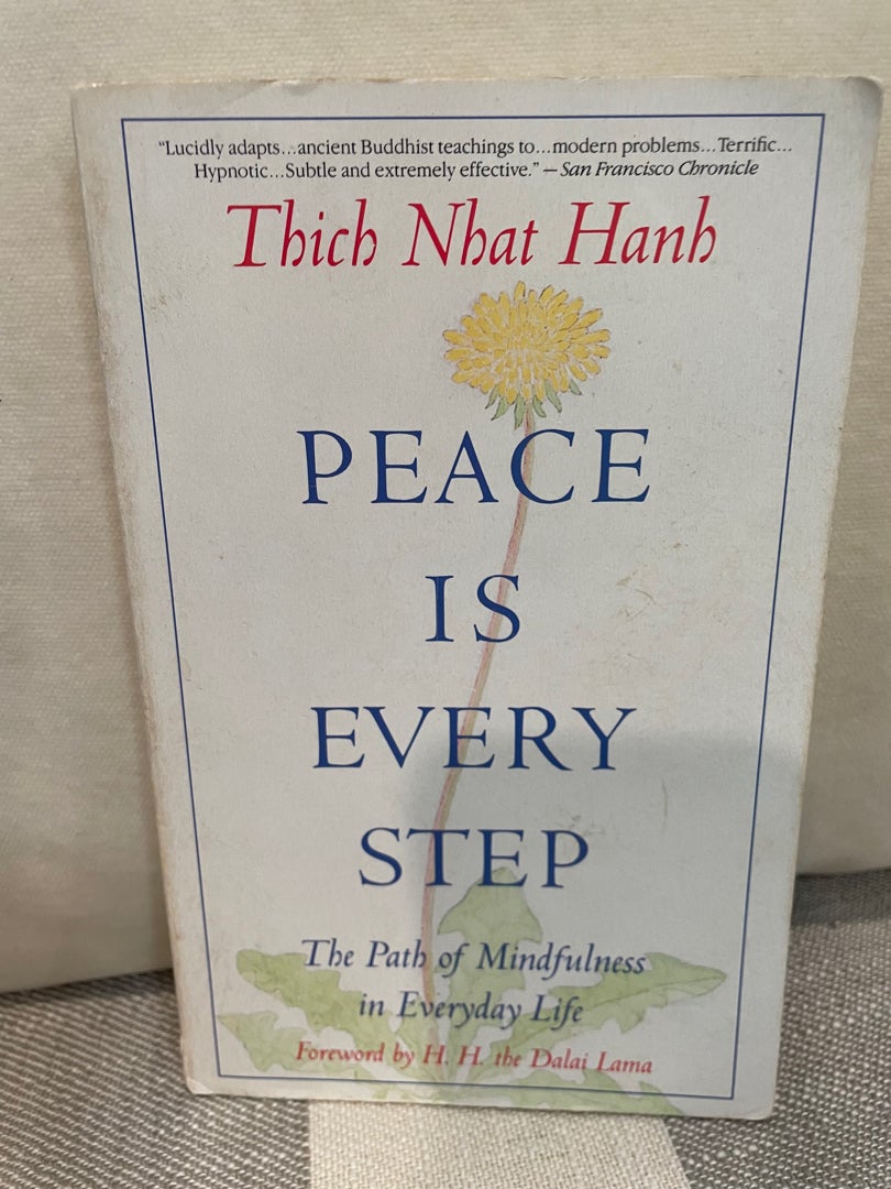 Peace Is Every Step