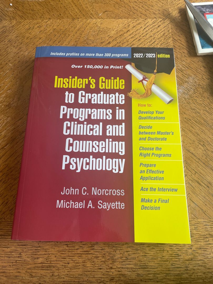 Insider's Guide to Graduate Programs in Clinical and Counseling Psychology