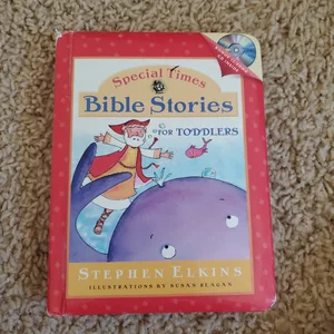 Special Times Bible Stories for Toddlers
