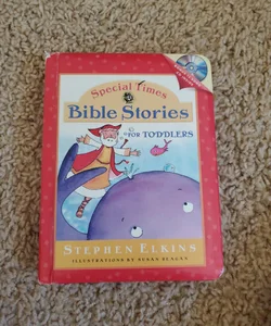 Special Times Bible Stories for Toddlers