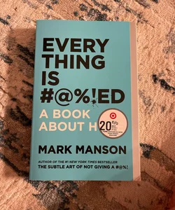 Everything Is #%!ed Merch Ed: a Book about Hope