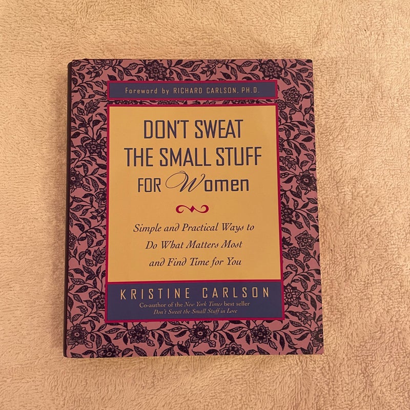 Don’t Sweat the Small Stuff for Women
