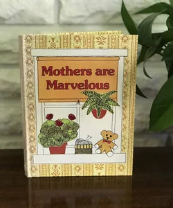 1977 Mothers are Marvelous