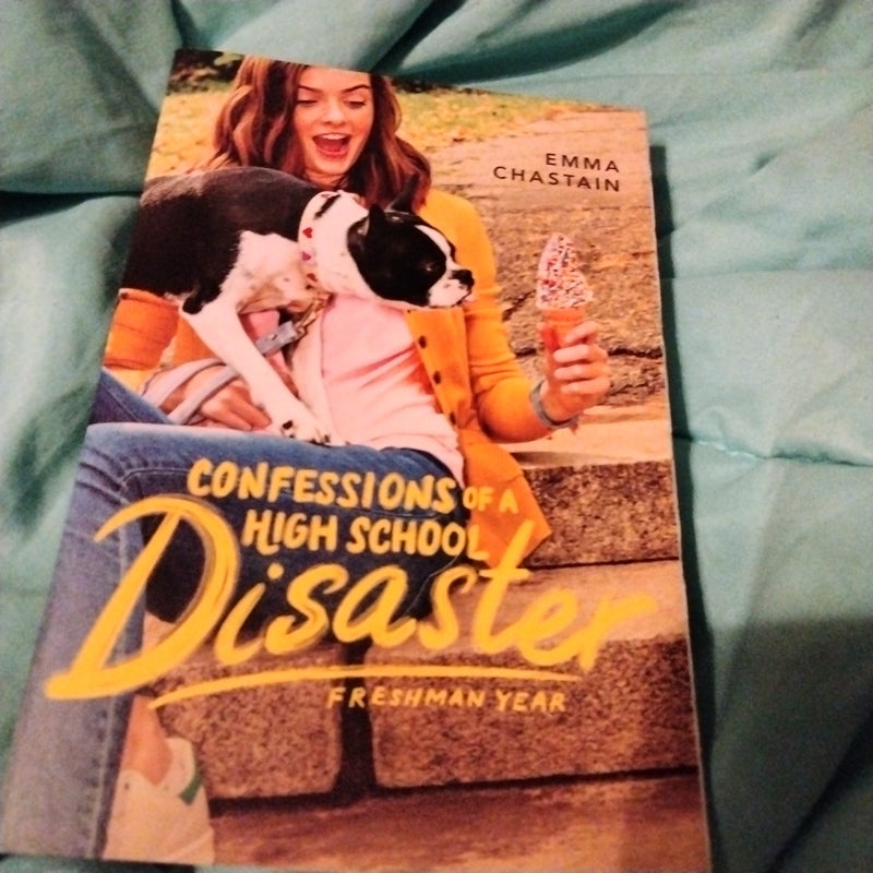 Confessions of a high school disaster 