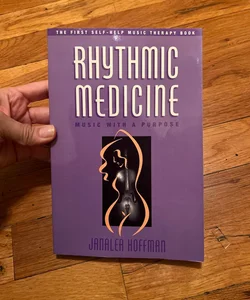 Rhythmic Medicine - Music with a Purpose