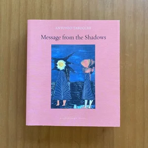 Message from the Shadows