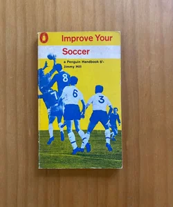 Improve Your Soccer