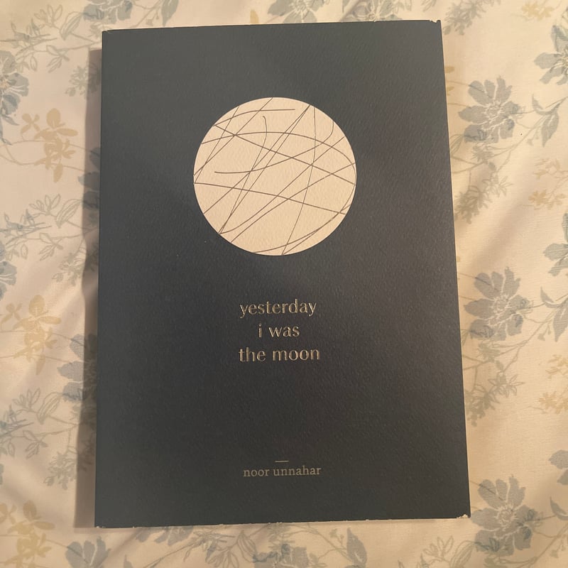Yesterday I Was the Moon