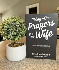 Thirty-One Prayers for My Wife