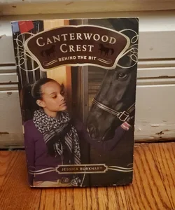 Canterwood Crest Behind the Bit