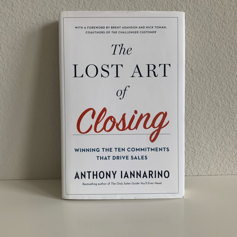 The Lost Art of Closing