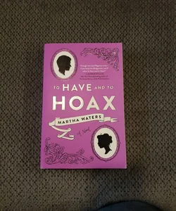 To Have and to Hoax