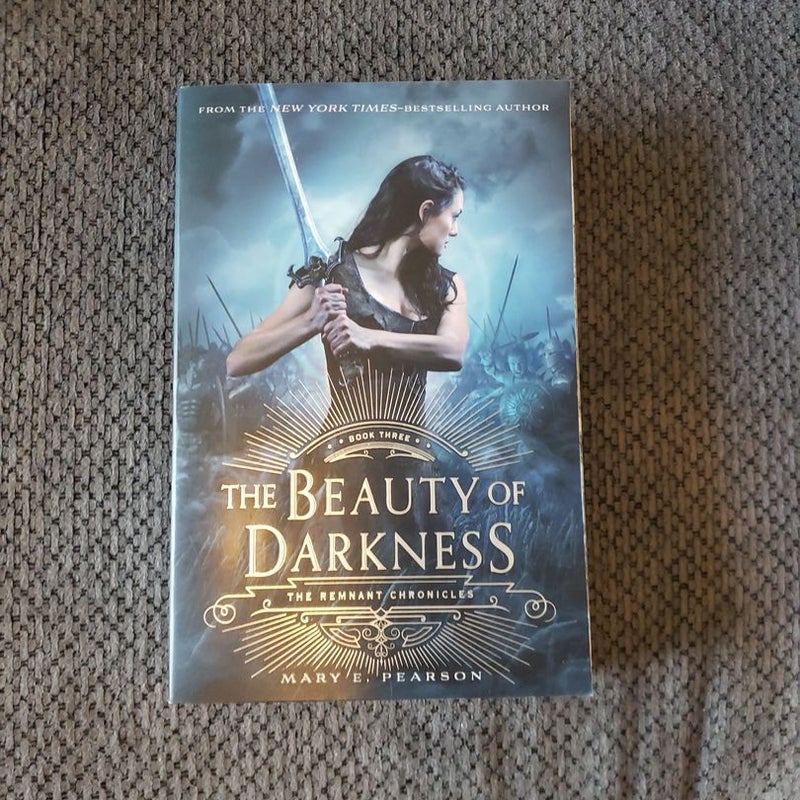 The Beauty of Darkness: The Remnant Chronicles, Book Three