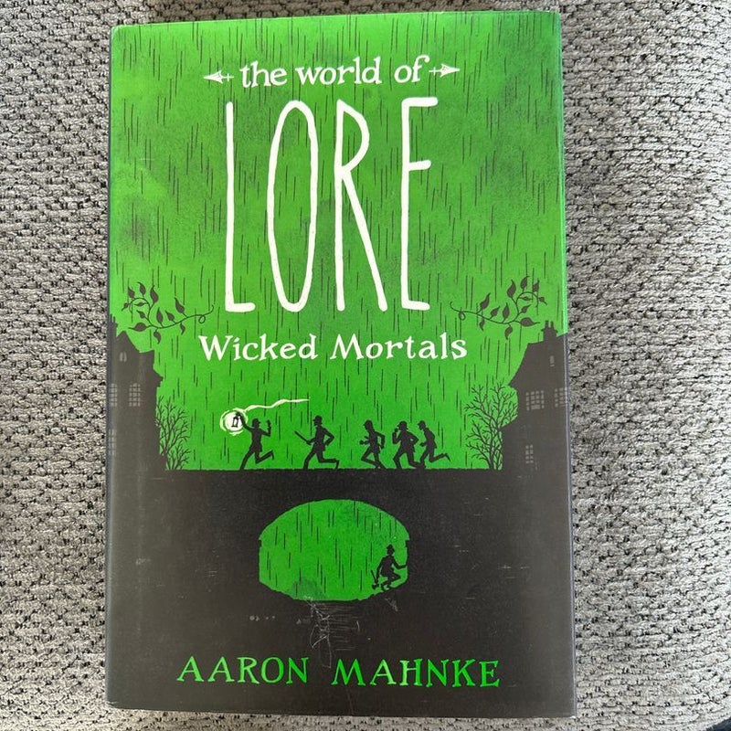 The World of Lore: Wicked Mortals