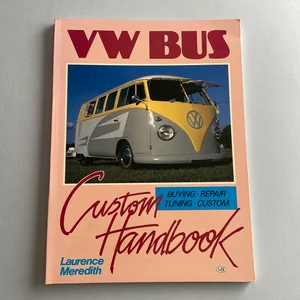 VW Bus Custom Handbook