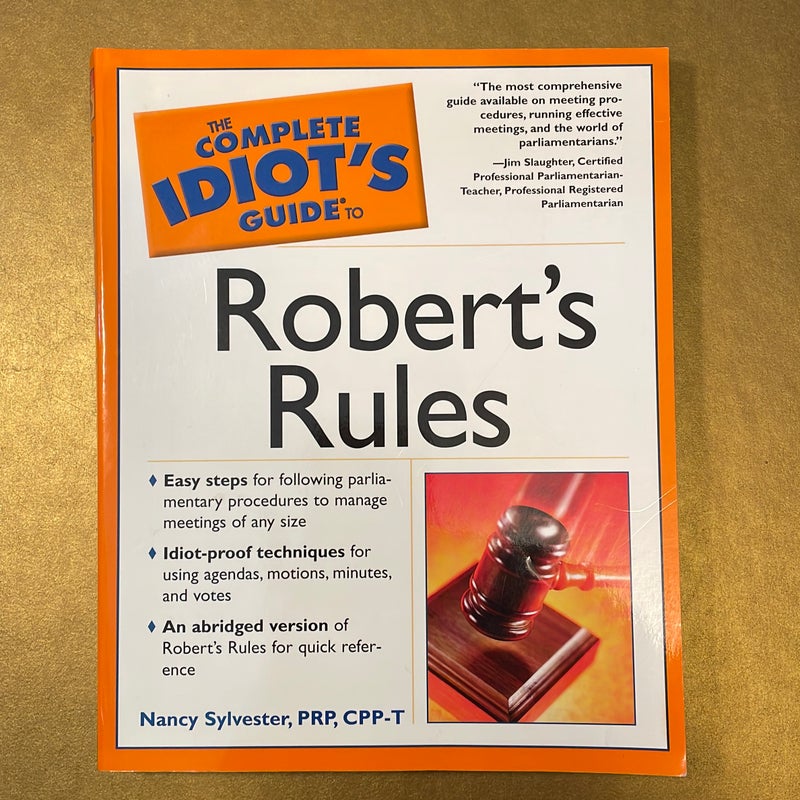 Complete Idiot's Guide to Roberts Rules