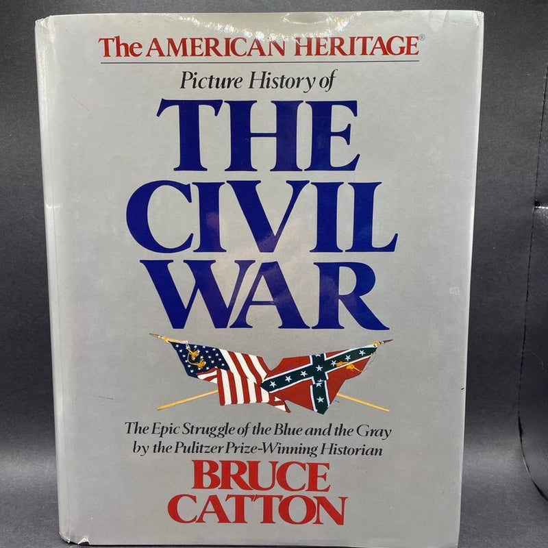 American Heritage Picture History of the Civil War (R)