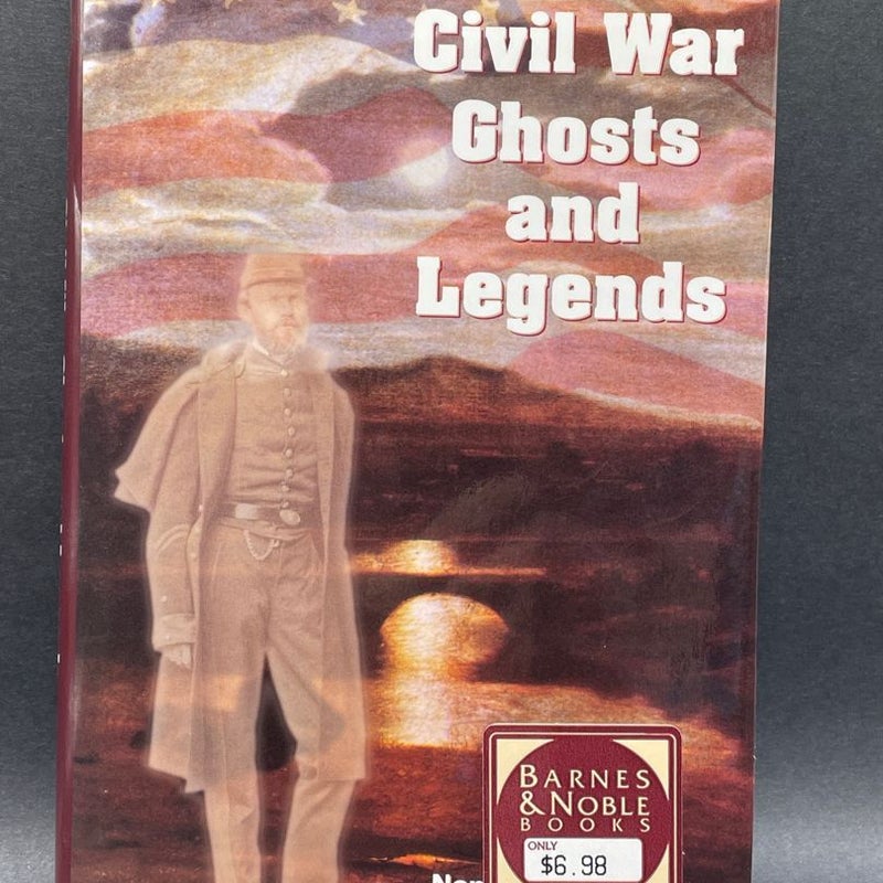 Civil War Ghosts and Legends