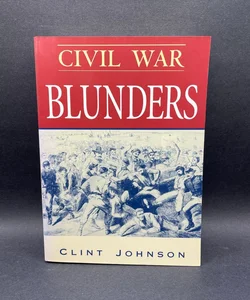 Civil War Blunders