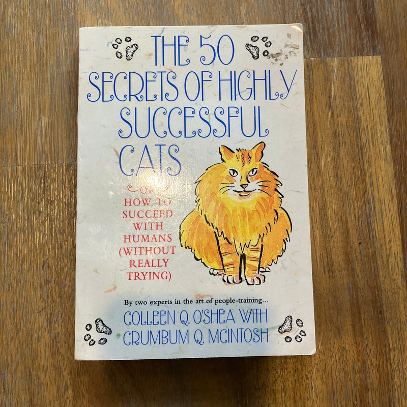The 50 Secrets of Highly Successful Cats